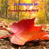Session Octubre 2014 (Dj Moncho Moreno)