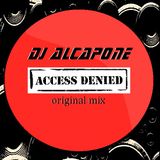 DJ ALCAPONE - Acces Denied (original Mix)