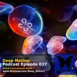 Deep Motion Podcast 027