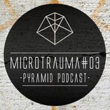 Pyramid podcast #03 MICROTRAUMA