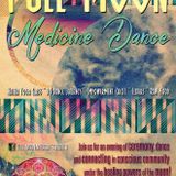 Full Moon Medicine Dance