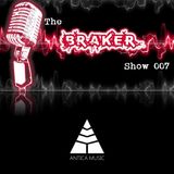The Braker Show 007