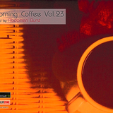 Morning Coffee vol. 23 by Abdomen Burst
