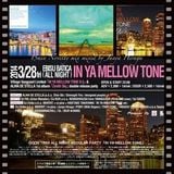 140328 IN YA MELLOW TONE @BATICA Novelty Mix