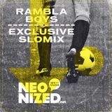 Rambla Boys - Neonized Exclusive Slomix