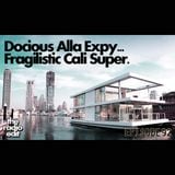 Radio Edit – Docious Alla Expy Fragilistic Cali Super