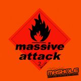 Mashole Vol.13- Massive Attack Edition