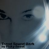 Trend Sound Dark by Picky Sweet #Oct'14