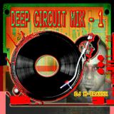 DJ M-TRAXXX 'DEEP CIRCUIT MIX' 1 7-7-2007'