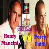Henry Mancini vs.Percy Faith