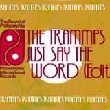The Trammps - Just Say The Word (JP Edit Extended)