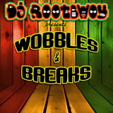 Reggae Vibes: Wobbles & Breaks