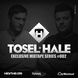 TOSEL & HALE - EXCLUSIVE MIXTAPE SERIES #002- TUNNEL FM