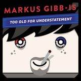 Markus Gibb is T.O.F.U.