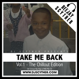 Take Me Back - Vol.1 - The Chillout Edition (Old School Hip-Hop & R'n'B) - @DJScyther