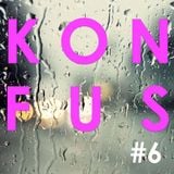 KONFUS #6