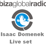 Isaac Domenek @ Ibiza Global Radio Live Set