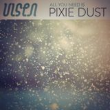 All You Need Is Pixie Dust