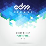 EDM.com Exclusive Mix 017 - Psyko Punkz Guest Mix