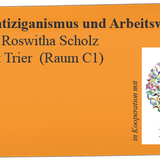 Roswitha Scholz: Antiziganismus und Arbeitswelt (09. Dezember 2014)