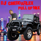 DJ Cheddarlex Pull Up Mix