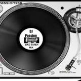 DJ PA$$ION BAD B!TCH MIX