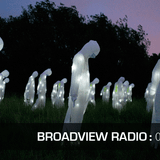 Justin Isbell's Broadview Radio: 005