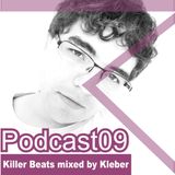 Killer Beats Podcast 09 mixed by Kleber