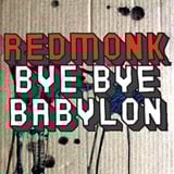 Redmonk - Bye Bye Babylon