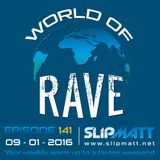 Slipmatt - World Of Rave #141