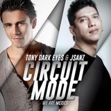Tony Dark Eyes & JSANZ - Circuit Mode E2 (Joe Parra Guest Mix)