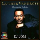 Luther Vandross - The Amazing Collection