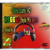 Best Euro '90 ReggaeStyle Mix part I (mixed by Mabuz)