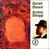 Archie Shepp - Quiet Dawn