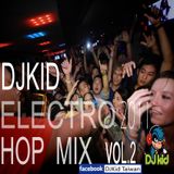 DJ Kid 2011 Electro Hop mix vol.2