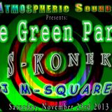 DJ S-Konekt - The Green Party (Live) - Nov 2013