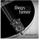 Always & Forever - Americana Vol. 1