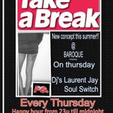 A.S.C Dj LAURENT JAY @ "Take a Break" @ club "BAROQUE" Antwerp Part 1