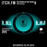 Thadboogie - BigPromo Hip Hop Show 8 - ITCH FM