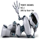 Oscar Fox - TRIBUTE ZASCANDIL 1991 1994