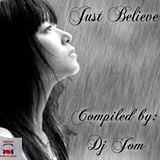 Just Believe - Our Love