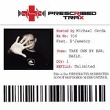 D'JAMENCY @ Prescribed Trax Sessions - Rx#036 - March 2016 - USA