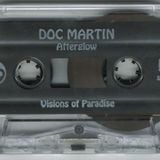 Doc Martin - After Glow (Visions Of Paradise) side.b 1997