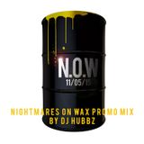 Hubbz - N.O.W Promo Mix 11/05/15