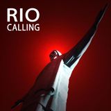 Rio Calling