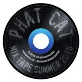 Phatcat's Summer Mixtape 2015