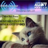 AWOT Mexico Pres SENTIMENTS D'UN MISÉRABLE EP 003 (Mixed By Dj Mocho)