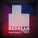 Haus Party :: Vol 2