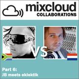 Mixcloud Collaborations Part 6: JB meets eklektik