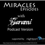Garami Miracles Episodes 037 (Podcast Version) supported by nightport.fm